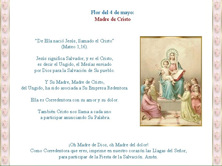Flor del 4 de mayo: Madre de Cristo “De Ella nació Jesús, llamado el