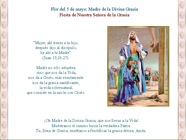 Flor del 5 de mayo: Madre de la Divina Gracia Fiesta de Nuestra Señora