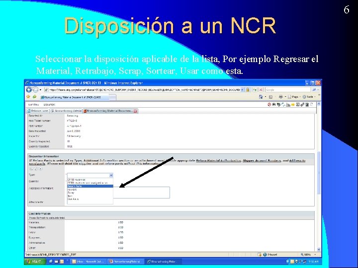 Disposición a un NCR Seleccionar la disposición aplicable de la lista, Por ejemplo Regresar
