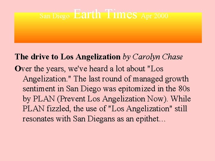 San Diego Earth Times Apr 2000 The drive to Los Angelization by Carolyn Chase