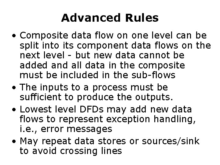 Advanced Rules • Composite data flow on one level can be split into its Advanced Rules • Composite data flow on one level can be split into its
