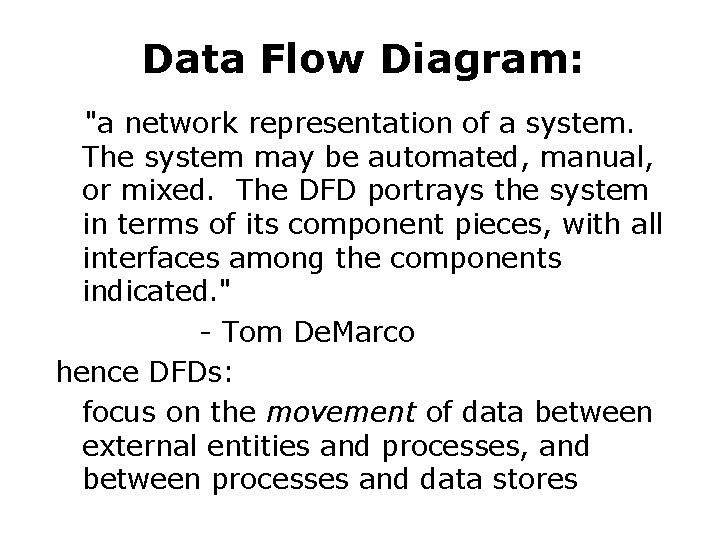 Data Flow Diagram: "a network representation of a system. The system may be automated, Data Flow Diagram: "a network representation of a system. The system may be automated,