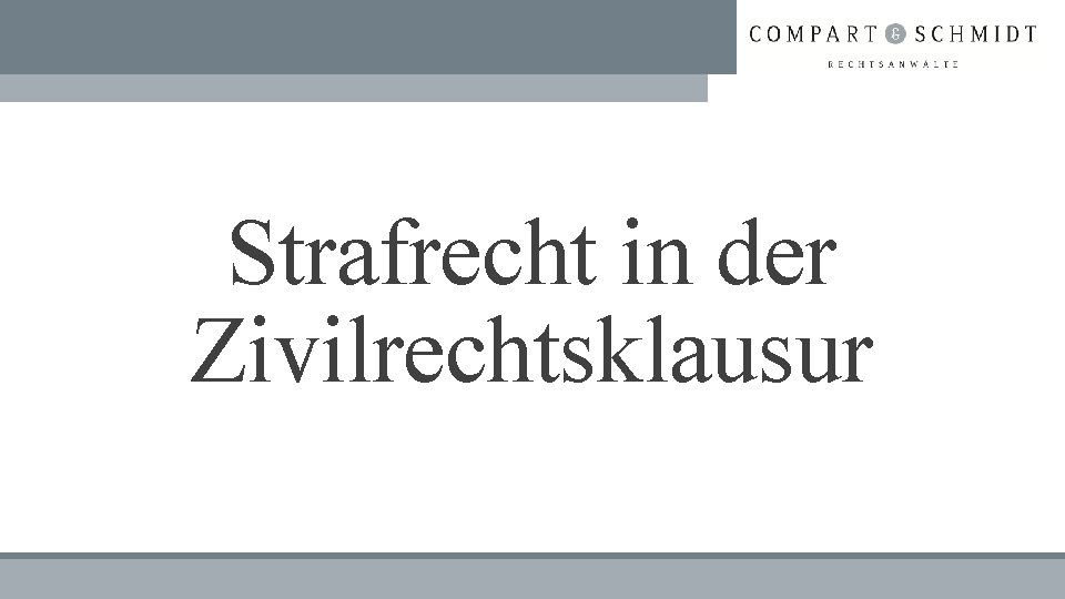 Strafrecht in der Zivilrechtsklausur 