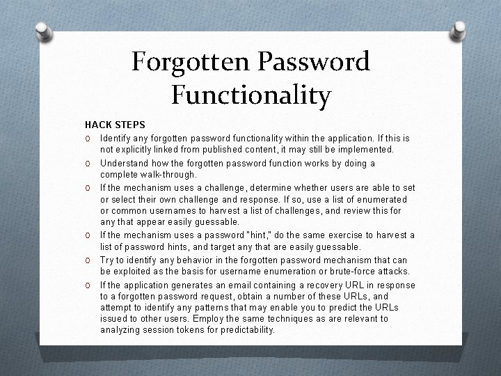 Forgotten Password Functionality HACK STEPS O Identify any forgotten password functionality within the application.