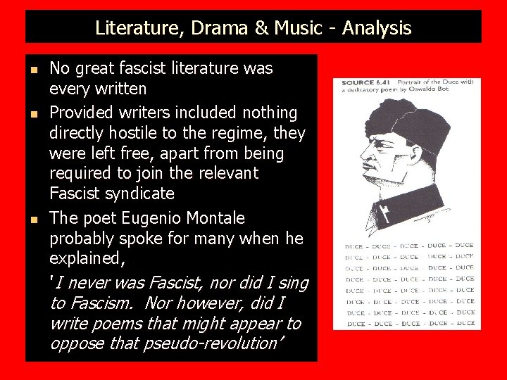 Literature, Drama & Music - Analysis n n n No great fascist literature was