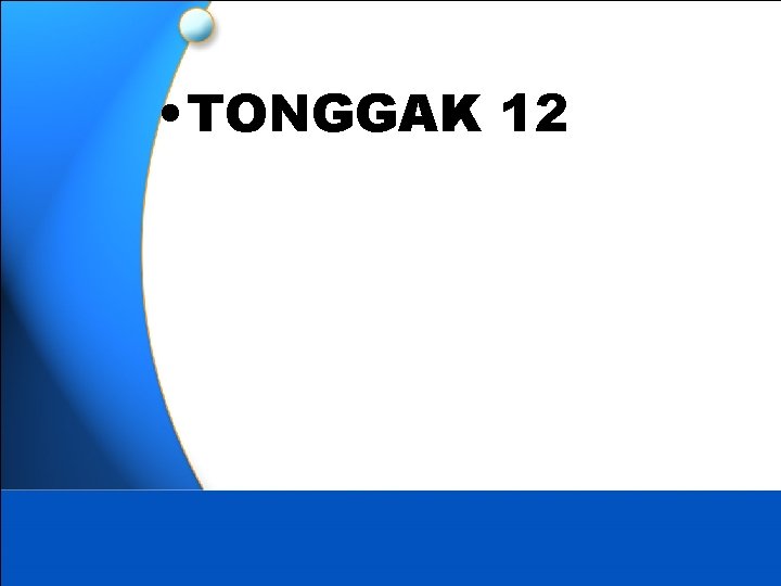  • TONGGAK 12 