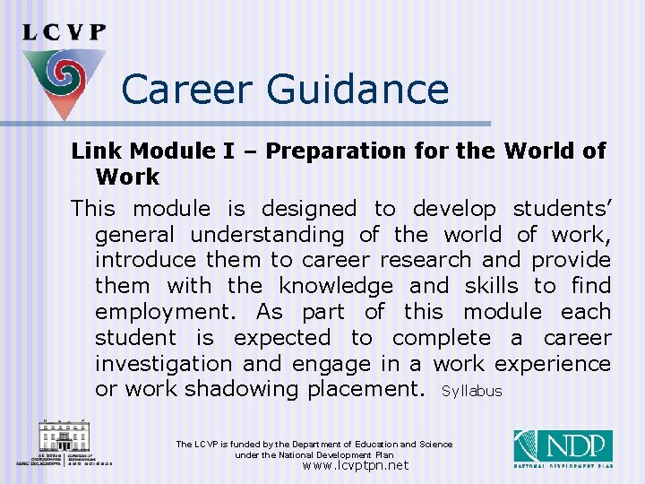 Career Guidance Link Module I – Preparation for the World of Work This module