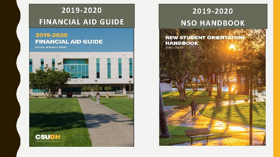 2019 -2020 FINANCIAL AID GUIDE 2019 -2020 NSO HANDBOOK 