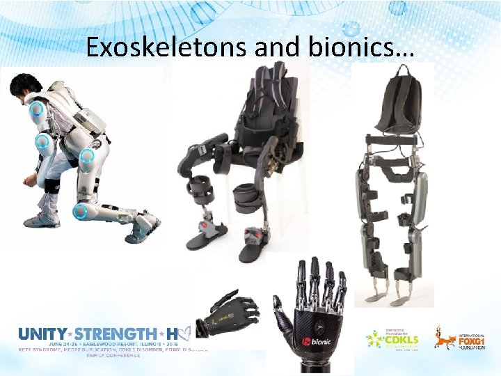 Exoskeletons and bionics… 