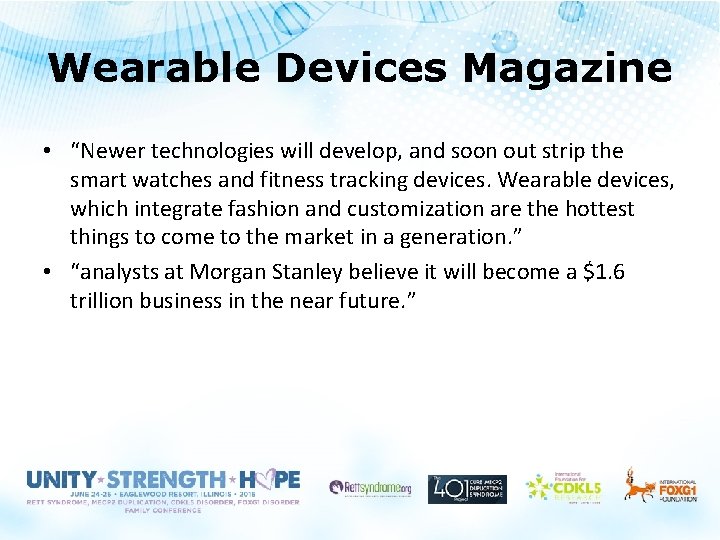 Wearable Devices Magazine • “Newer technologies will develop, and soon out strip the smart