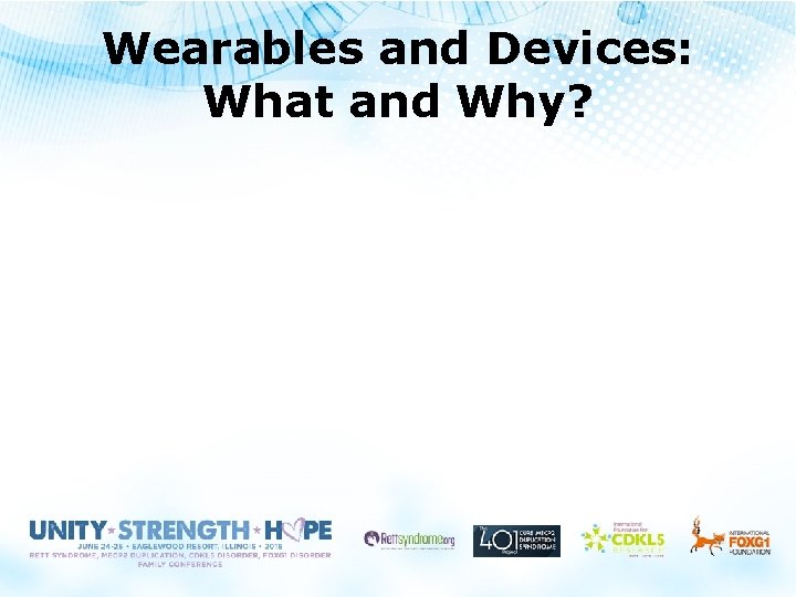 Wearables and Devices: What and Why? 