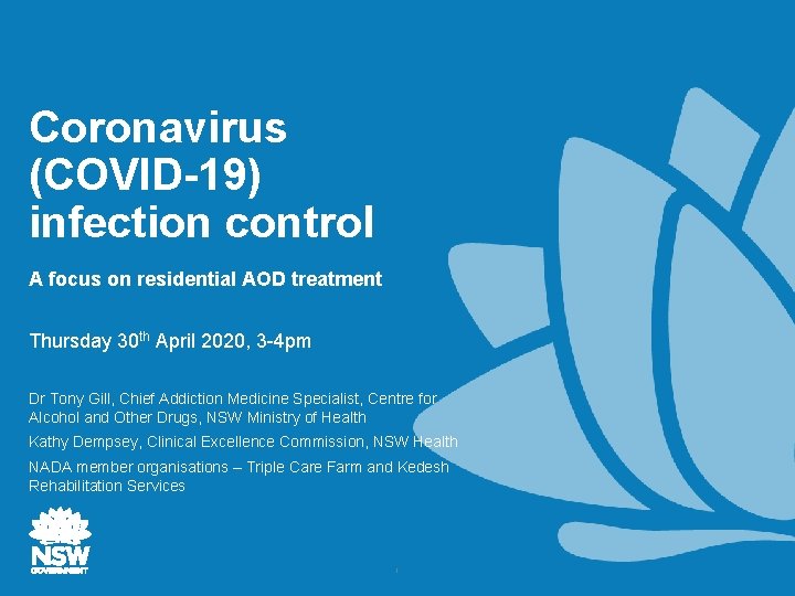 Coronavirus (COVID-19) infection control A focus on residential AOD treatment Thursday 30 th April