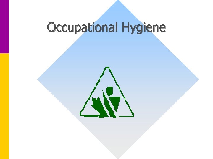 Occupational Hygiene 