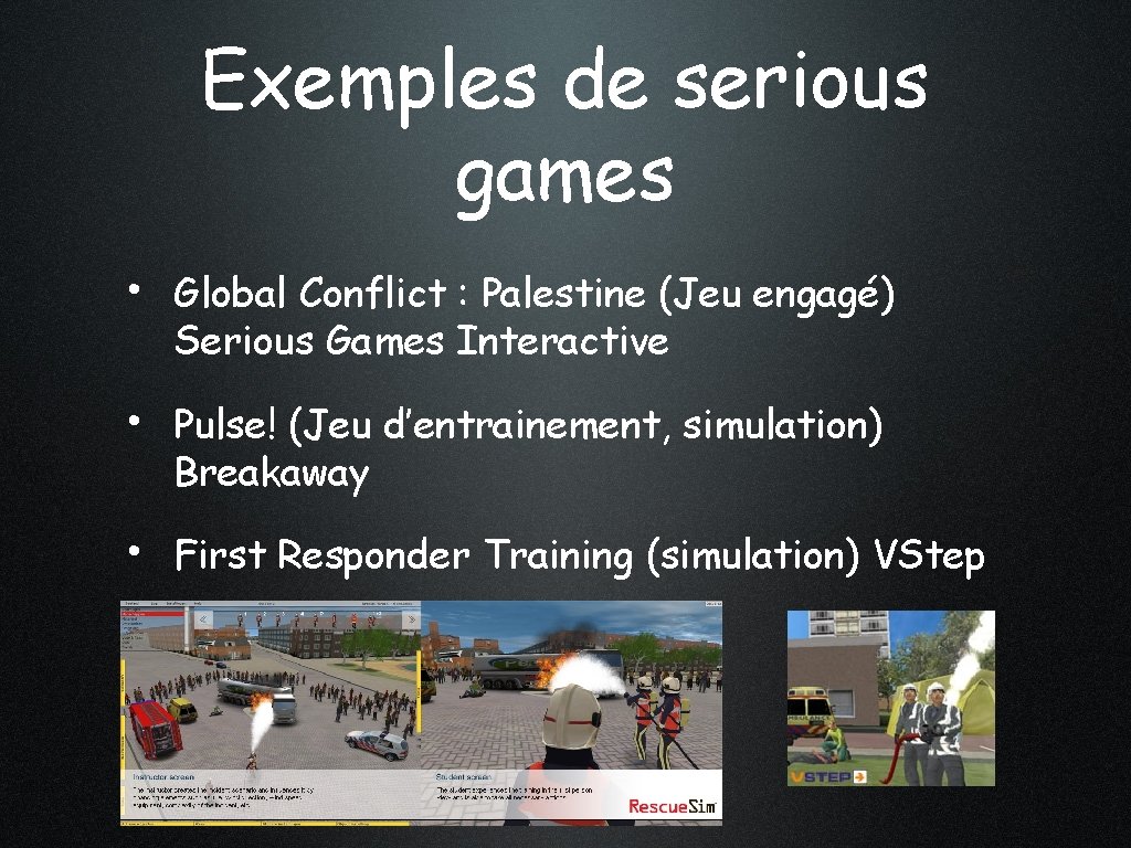 Exemples de serious games • Global Conflict : Palestine (Jeu engagé) Serious Games Interactive