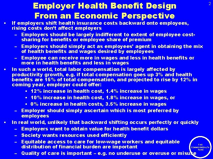  • • • Employer Health Benefit Design From an Economic Perspective 2 If