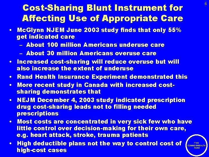 Cost-Sharing Blunt Instrument for Affecting Use of Appropriate Care 6 • Mc. Glynn NJEM