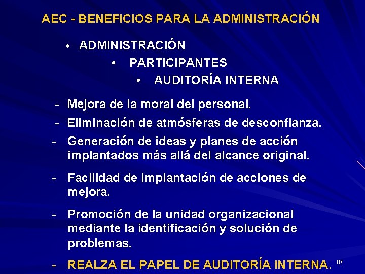 AEC - BENEFICIOS PARA LA ADMINISTRACIÓN • ADMINISTRACIÓN • PARTICIPANTES • AUDITORÍA INTERNA -