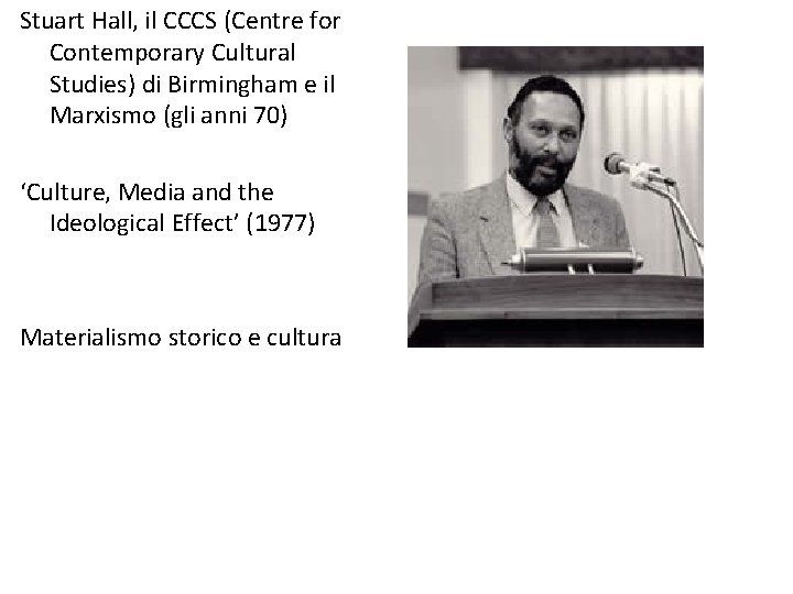 Stuart Hall, il CCCS (Centre for Contemporary Cultural Studies) di Birmingham e il Marxismo