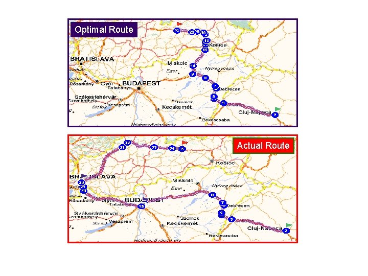 Optimal Route Actual Route 