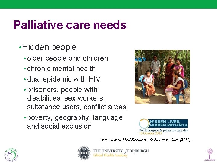 Palliative care needs • Hidden people • older people and children • chronic mental