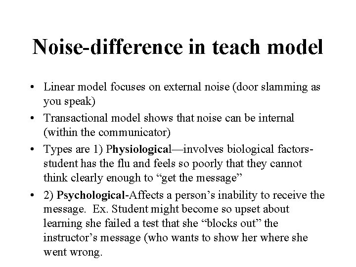Noise-difference in teach model • Linear model focuses on external noise (door slamming as