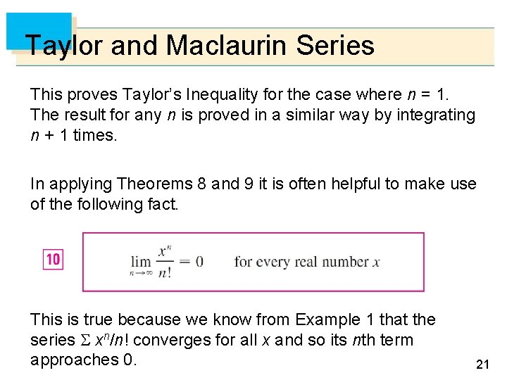 Taylor and Maclaurin Series This proves Taylor’s Inequality for the case where n =