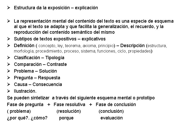 Ø Estructura da la exposición – explicación Ø La representación mental del contenido del