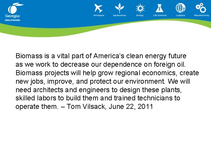 Biomass is a vital part of America’s clean energy future as we work to