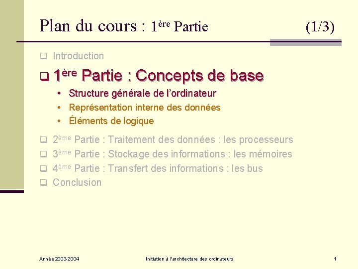 Plan du cours 1re Partie 13 q Introduction