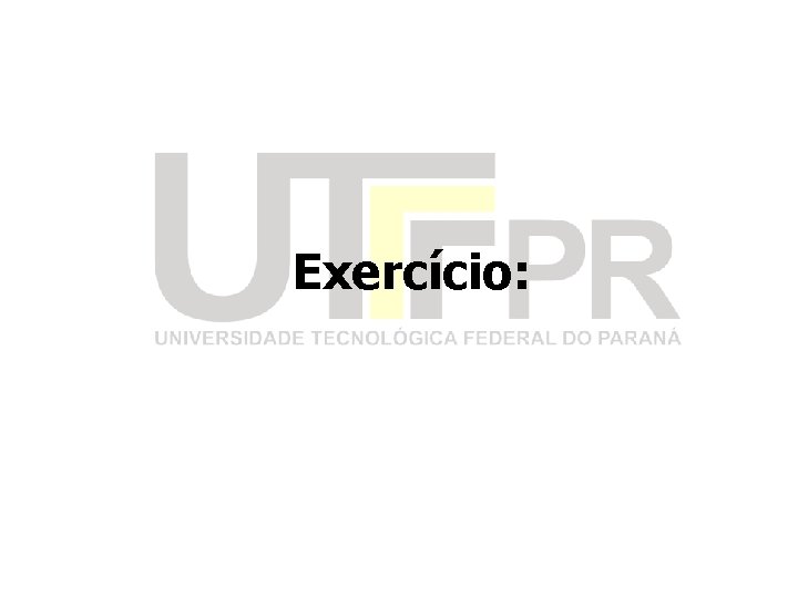 Exercício: 