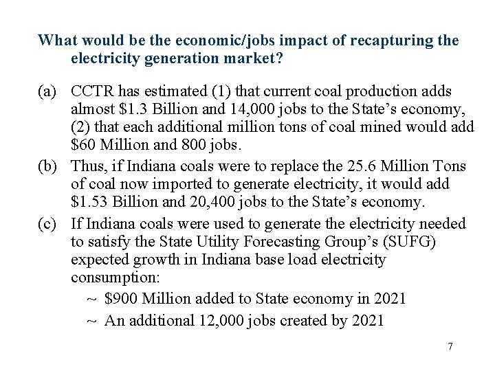 What would be the economic/jobs impact of recapturing the electricity generation market? (a) CCTR