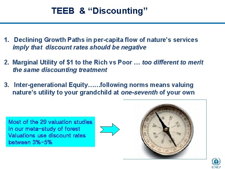 TEEB & “Discounting” 1. Declining Growth Paths in per-capita flow of nature’s services imply