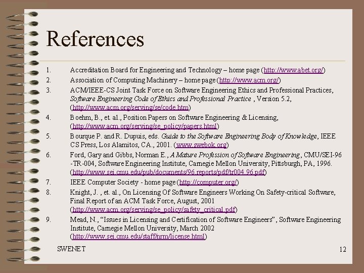 References 1. 2. 3. 4. 5. 6. 7. 8. 9. Accreditation Board for Engineering