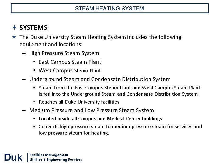 STEAM HEATING SYSTEMS The Duke University Steam Heating System includes the following equipment and STEAM HEATING SYSTEMS The Duke University Steam Heating System includes the following equipment and