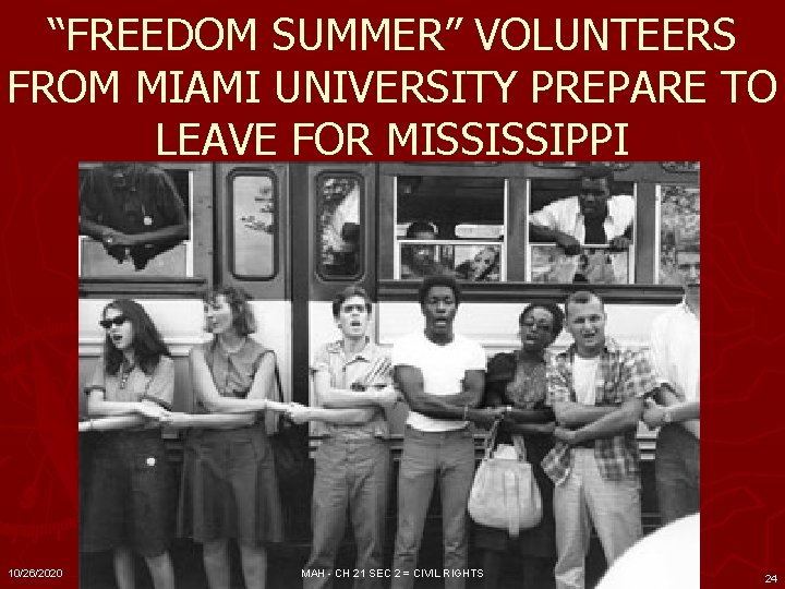 “FREEDOM SUMMER” VOLUNTEERS FROM MIAMI UNIVERSITY PREPARE TO LEAVE FOR MISSISSIPPI 10/26/2020 MAH - “FREEDOM SUMMER” VOLUNTEERS FROM MIAMI UNIVERSITY PREPARE TO LEAVE FOR MISSISSIPPI 10/26/2020 MAH -