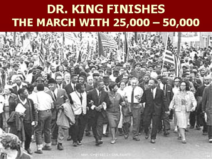 DR. KING FINISHES THE MARCH WITH 25, 000 – 50, 000 10/26/2020 MAH - DR. KING FINISHES THE MARCH WITH 25, 000 – 50, 000 10/26/2020 MAH -