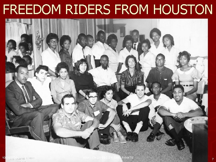 FREEDOM RIDERS FROM HOUSTON 10/26/2020 MAH - CH 21 SEC 2 = CIVIL RIGHTS FREEDOM RIDERS FROM HOUSTON 10/26/2020 MAH - CH 21 SEC 2 = CIVIL RIGHTS