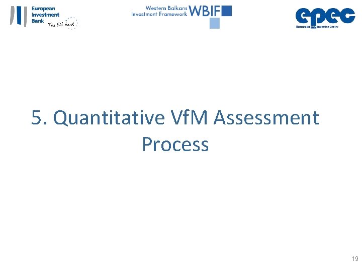 5. Quantitative Vf. M Assessment Process 19 