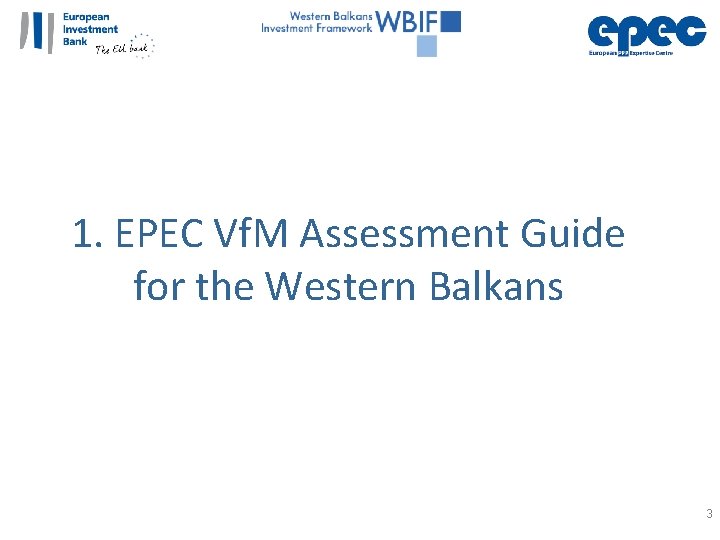 1. EPEC Vf. M Assessment Guide for the Western Balkans 3 