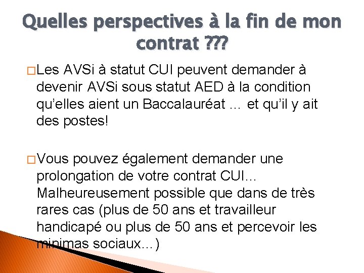 Quelles perspectives à la fin de mon contrat ? ? ? � Les AVSi