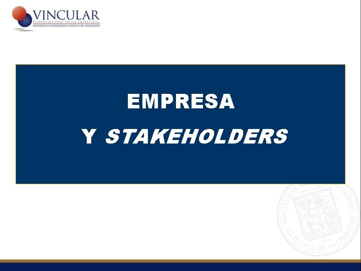 EMPRESA Y STAKEHOLDERS 