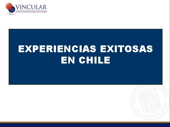 EXPERIENCIAS EXITOSAS EN CHILE 