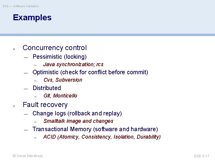 ESE — Software Validation Examples > Concurrency control — Pessimistic (locking) – Java synchronization;