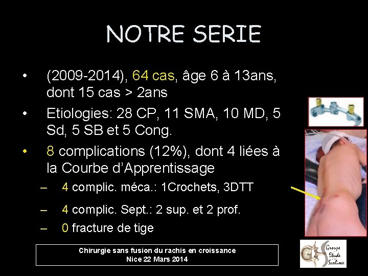 NOTRE SERIE • • • (2009 -2014), 64 cas, âge 6 à 13 ans,