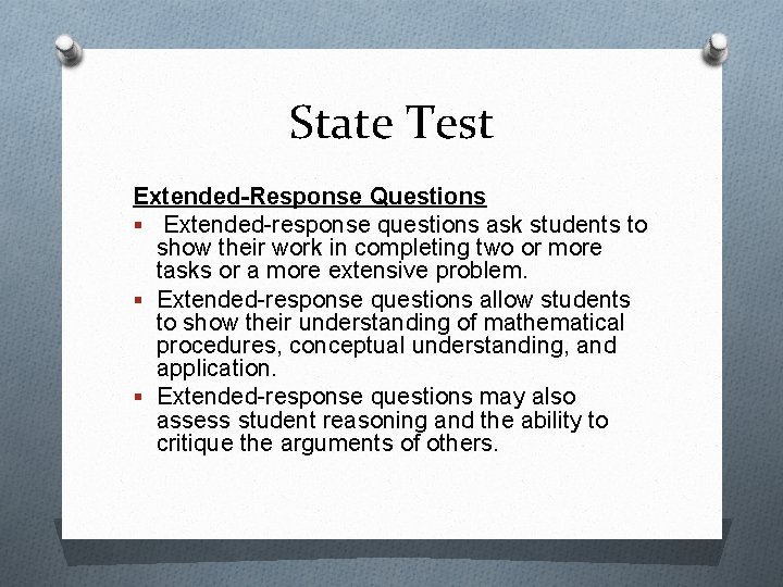 State Test Extended-Response Questions § Extended-response questions ask students to show their work in