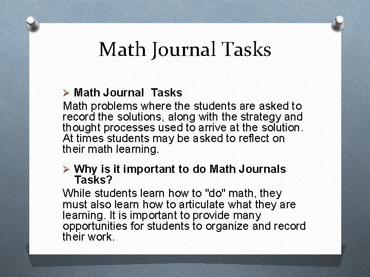 Math Journal Tasks Ø Math Journal Tasks Math problems where the students are asked