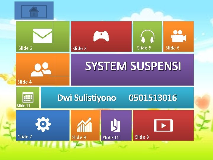 Start Slide 2 Slide 5 Slide 3 Slide 6 SYSTEM SUSPENSI Slide 4 Slide