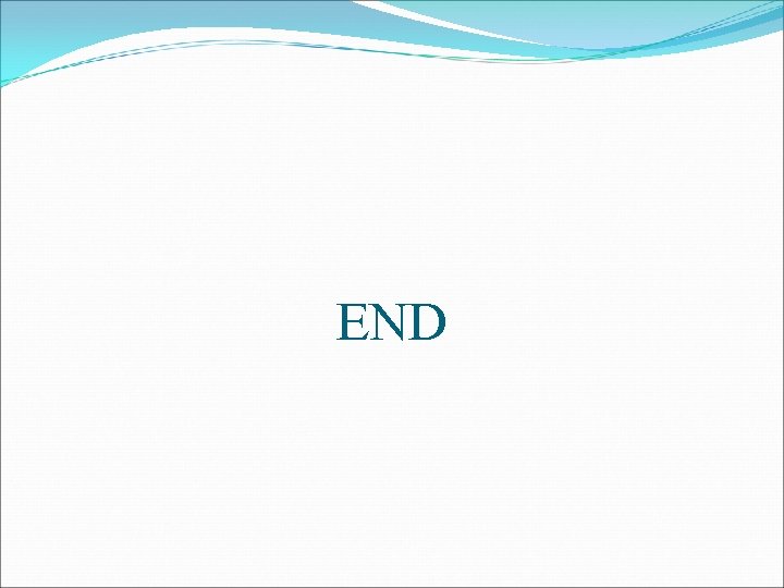 END END