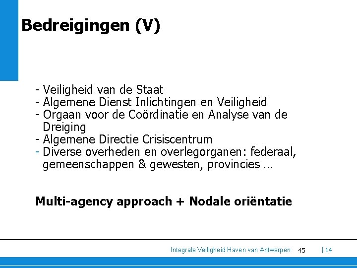 Bedreigingen (V) - Veiligheid van de Staat - Algemene Dienst Inlichtingen en Veiligheid -