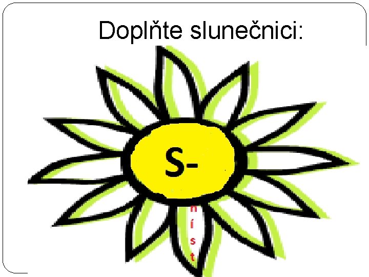 Doplňte slunečnici: 